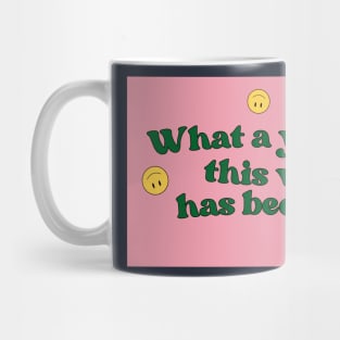 what a year this week has been funny retro Mug